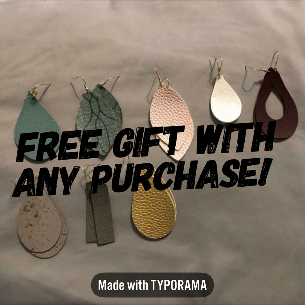 Free gift with ANY purchase!